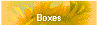 Boxes